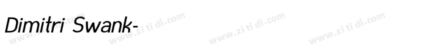 Dimitri Swank字体转换